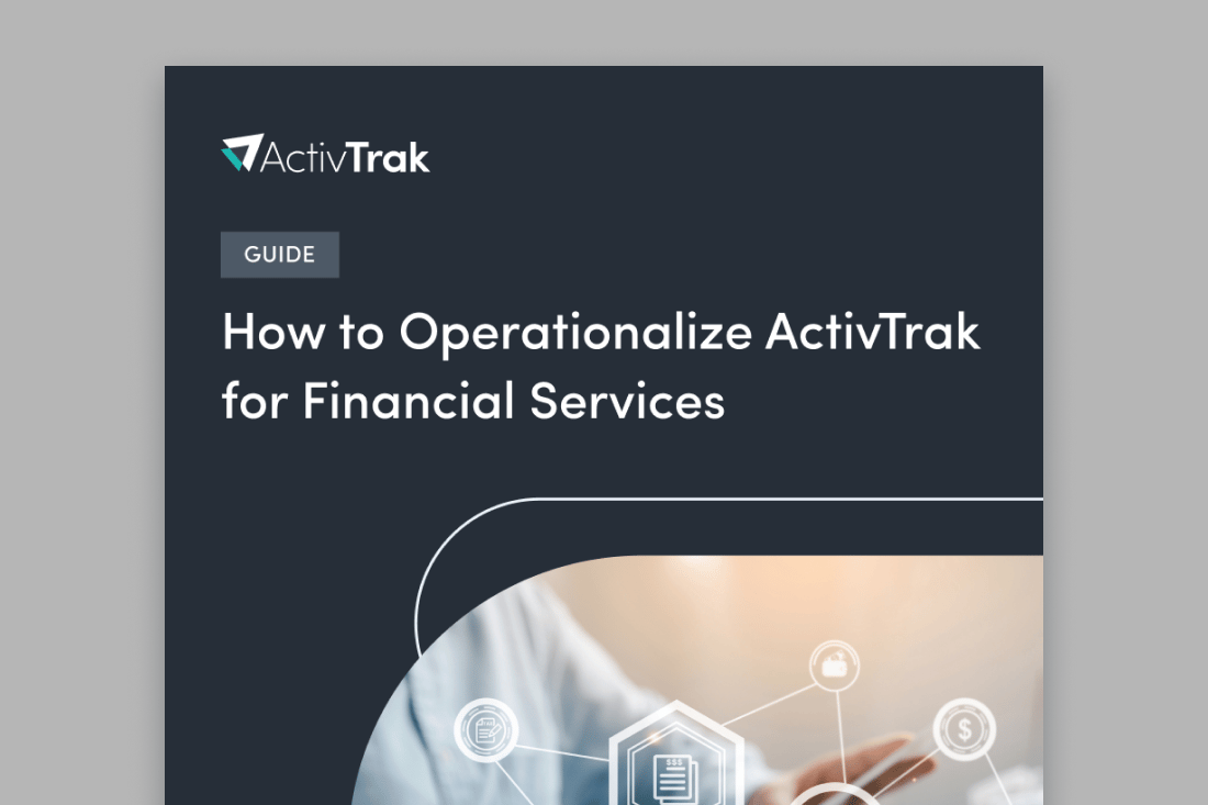 guide on how to operationalize activtrak for financial services customers