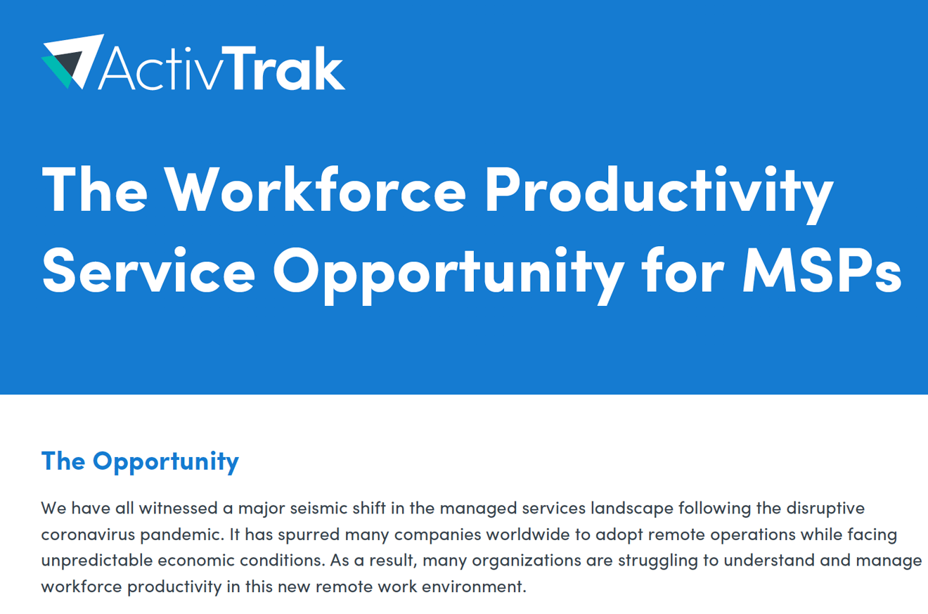 The words ActivTrak the workforce productivity service opportunity for MSPs.