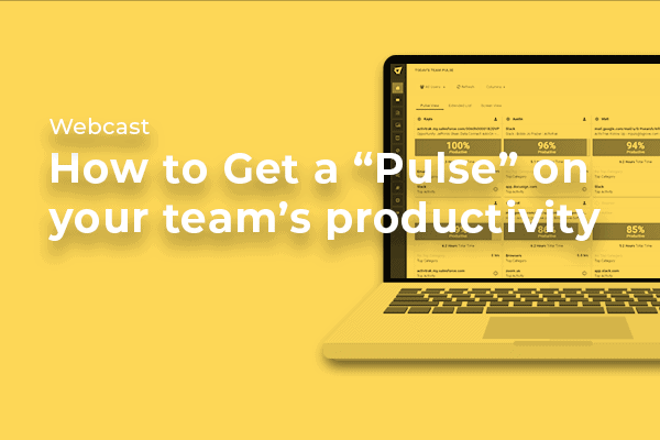 The words webcast how to get a pulse on your teams productivity, on a yellow background and a laptop.