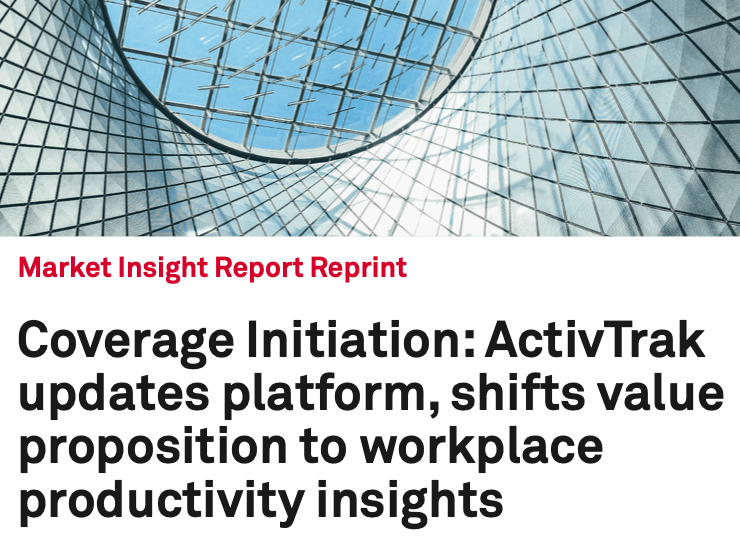The words market insight report reprint coverage initiation: ActivTrak updates platform, shifts value proposition to…