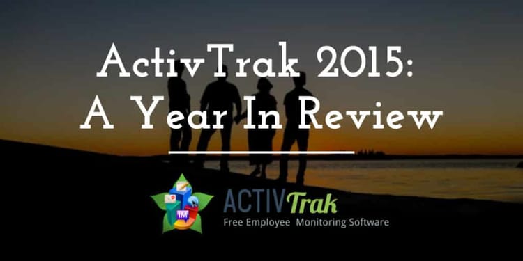 Text: ActivTrak 2015: A Year in Review over background photo of four people standing on the shore of a lake.