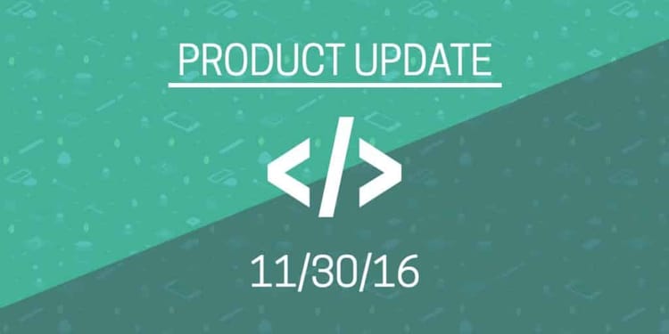 Product update underlined and in white on a green background. Underneath is the date 11/30/16.