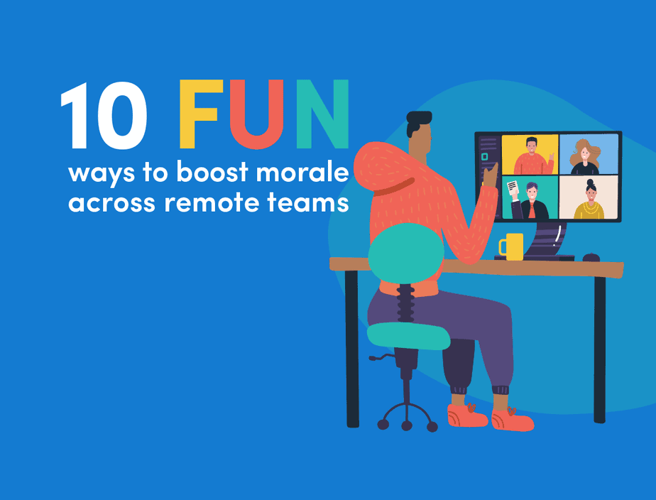 A man sitting at a desk having a video conference with co workers. Text: 10 fun ways to boost morale across remote teams.