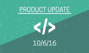 The words product update underlined and in white on a green background. Underneath is the date 10/6/16.
