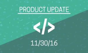 Product update underlined and in white on a green background. Underneath is the date 11/30/16.