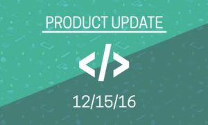 "Product update" underlined and in white on a green background. Underneath is the date 12/15/16.