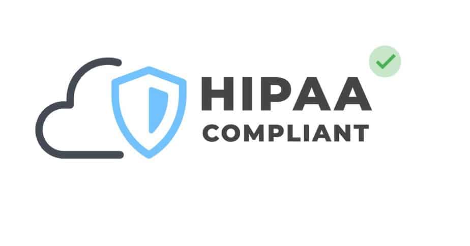 A cloud and a shield next to the words HIPAA Compliant, and a green checkmark.