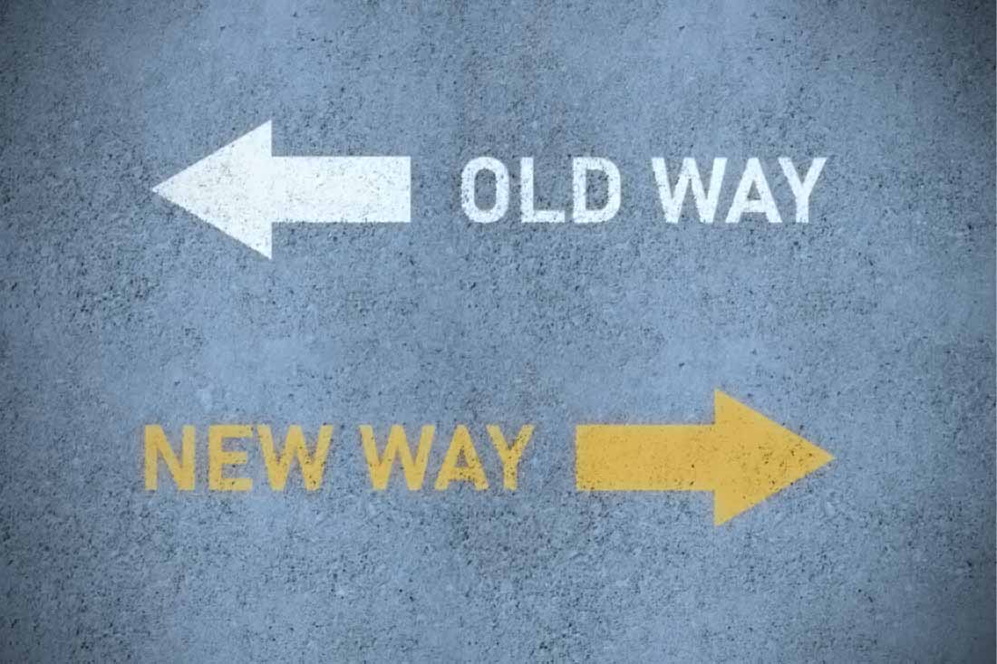 Two arrows pointing in different directions with the words ‘old way’ and ‘new way’ to symbolize process improvement.